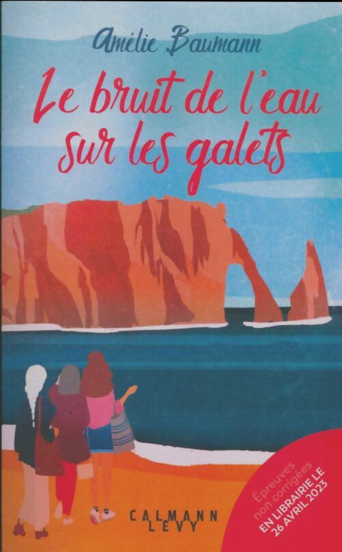 Livrenpoche : Le bruit de l'eau sur les galets - Amélie Baumann - Livre