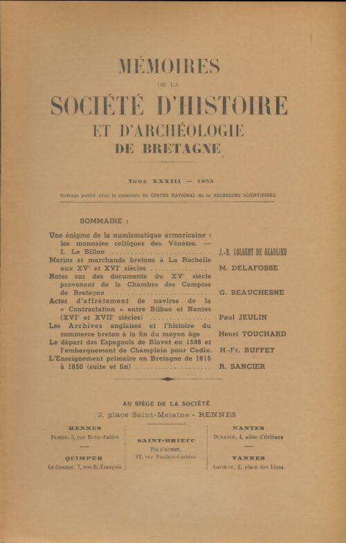 Mémoires de la société d'histoire et d'archéologie de Bretagne Tome XXXIII1953 - Collectif -  Bulletin de l'association bretonne - Livre