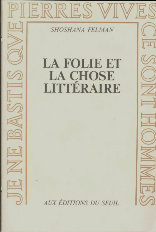 Livrenpoche : La folie et la chose littéraire - Shoshana Felman - Livre