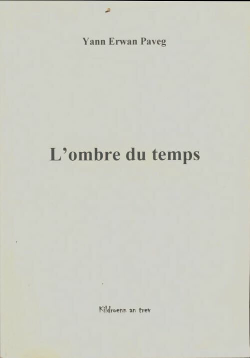 Livrenpoche : L'ombre du temps - Yann Erwan Paveg - Livre