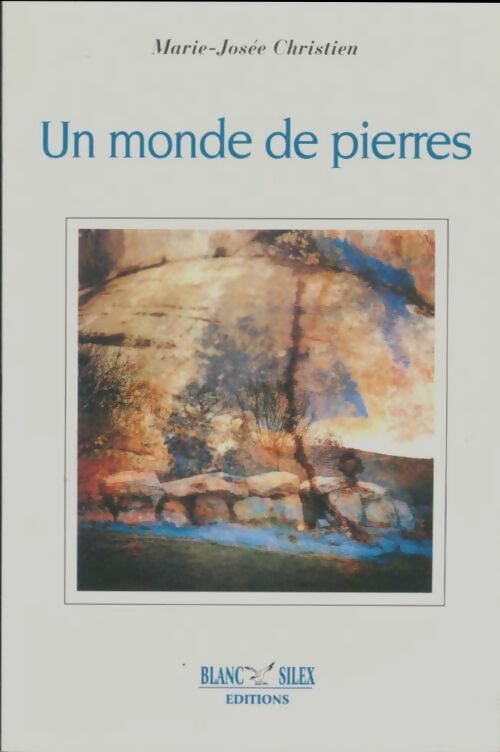 Livrenpoche : Un monde de pierres - Marie-Josée Christien - Livre