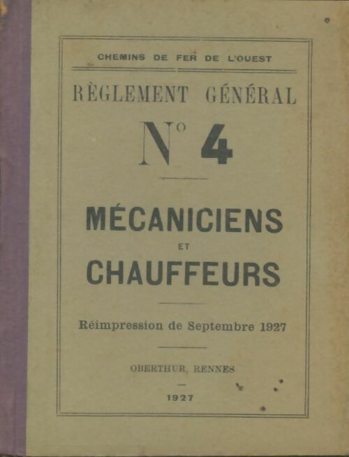 Livrenpoche : Règlement général n°4 mécaniciens et chauffeurs - Collectif - Livre