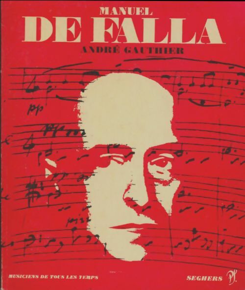 Livrenpoche : Manuel De Falla - André Gauthier - Livre