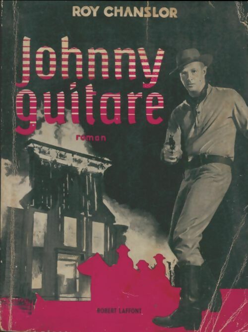 Livrenpoche : Johnny Guitare - Roy Chanslor - Livre