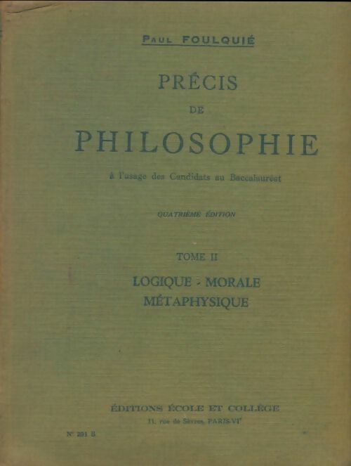 Livrenpoche : Precis de philosophie Tome II  - Paul Foulquié - Livre