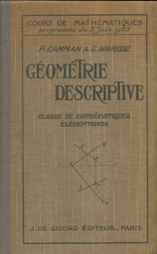 Géométrie descriptive - P Camman -  Gigord GF - Livre