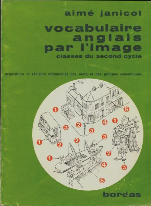 Livrenpoche : Petit vocabulaire anglais par l'image : Classes dusecond cycle - Aimé Janicot - Livre