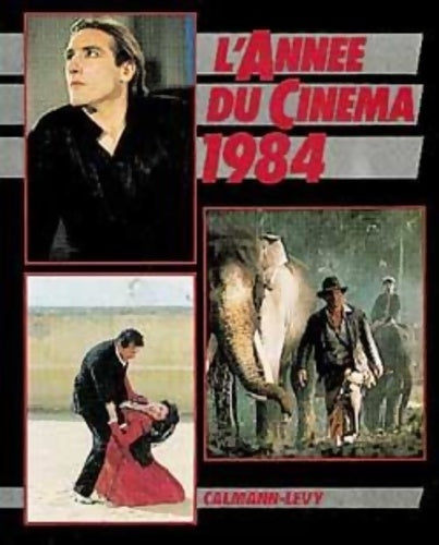 Livrenpoche : L'année du cinéma 1984 - Danièle Heymann - Livre