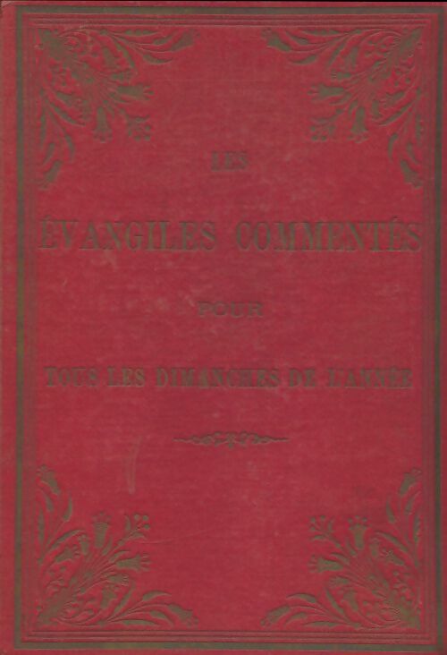 Livrenpoche : Les évangiles commentés pour tous les dimanches de l' année - Collectif - Livre