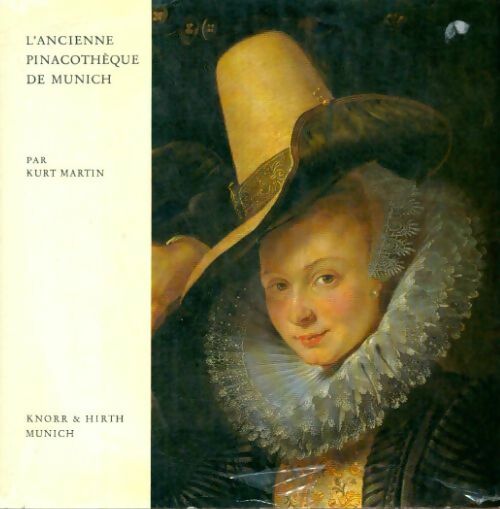 Livrenpoche : L'ancienne pinacothèque de Munich - Kurt Martin - Livre