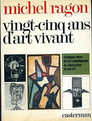 Livrenpoche : Vingt-cinq ans d'art vivant - Michel Ragon - Livre