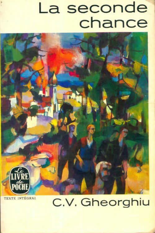 Livrenpoche : La seconde chance - Constant Virgil Gheorghiu - Livre