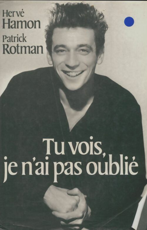 Livrenpoche : Tu vois, je n'ai pas oublié - Patrick Rotman - Livre