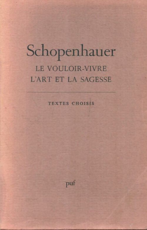 Livrenpoche : Vouloir vivre l'art et la sagesse - Schopenhauer - Livre