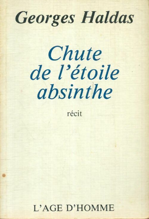 Livrenpoche : Chute de l'étoile absinthe - Georges Haldas - Livre