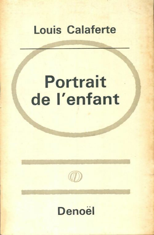 Livrenpoche : Portrait de l'enfant - Louis Calaferte - Livre