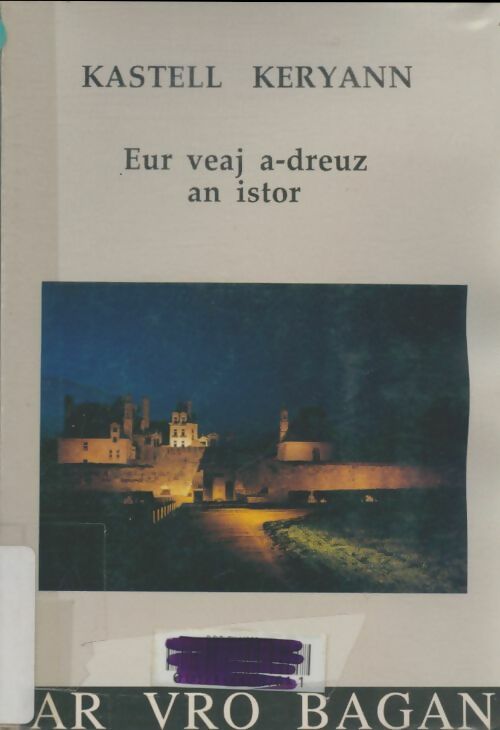 Livrenpoche : Eur veaj a-dreuz an istor - Kastell Keryann - Livre