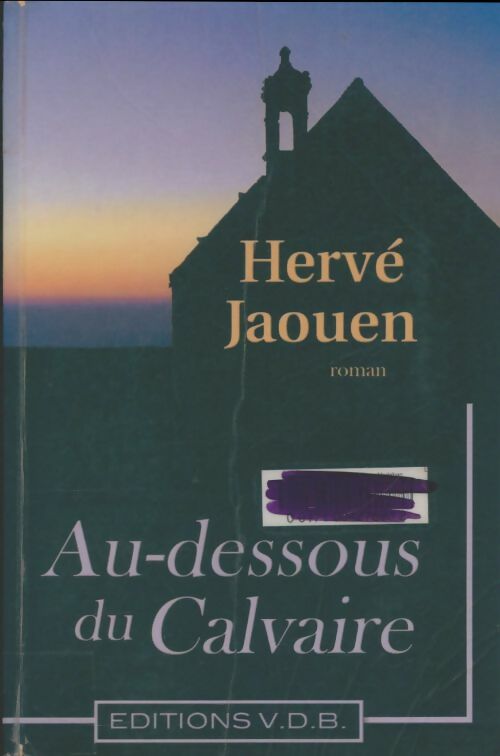 Livrenpoche : Au-dessous du calvaire - Hervé Jaouen - Livre