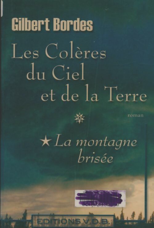Livrenpoche : Les colères du ciel et de la terre Tome I - Gilbert Bordes - Livre