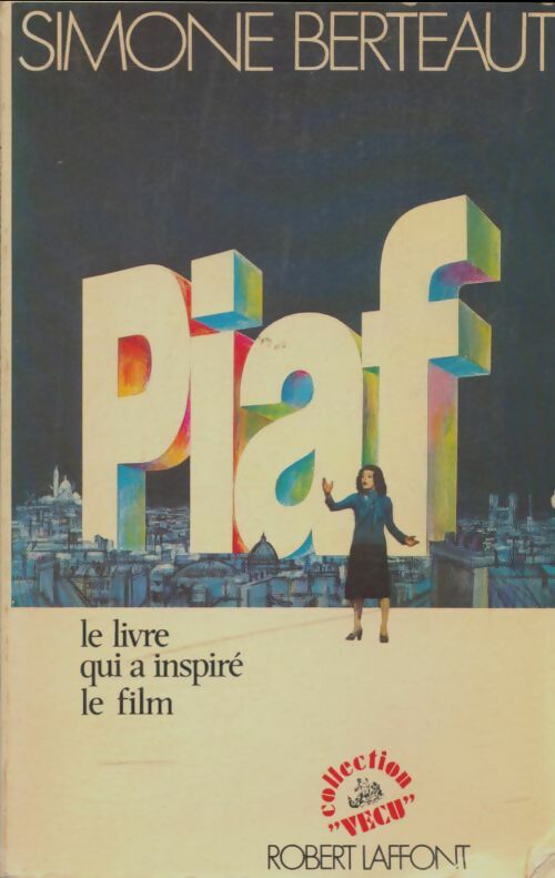 Livrenpoche : Piaf - Simone Berteaut - Livre