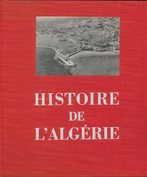 Livrenpoche : Histoire de l'Algérie - Louis Mouilleseaux - Livre