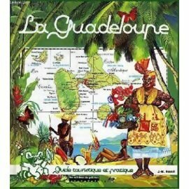 Livrenpoche : La Guadeloupe : Guide touristique et pratique - Collectif - Livre
