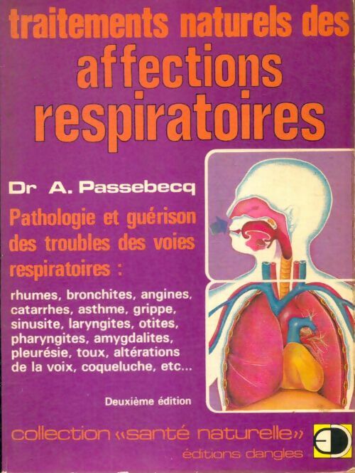Livrenpoche : Traitements naturels des affections respiratoires - André Passebecq - Livre