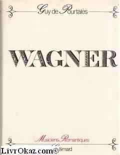 Livrenpoche : Wagner - Guy De Pourtalès - Livre