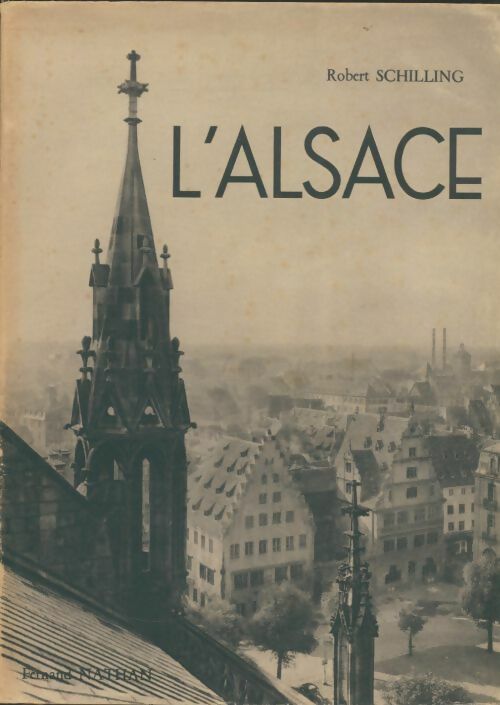 Livrenpoche : L'Alsace - Robert Schilling - Livre