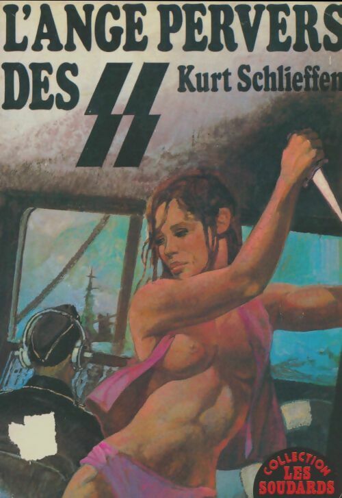 Livrenpoche : L'ange pervers des SS - Kurt Schlieffen - Livre