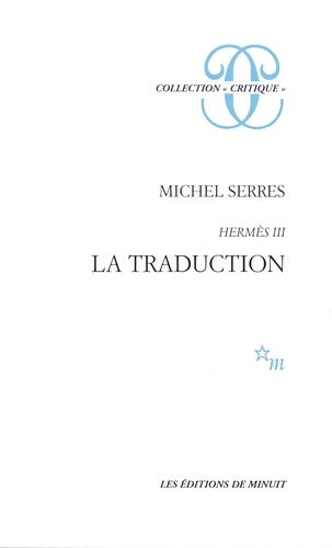 Livrenpoche : Hermès III : La traduction - Michel Serres - Livre