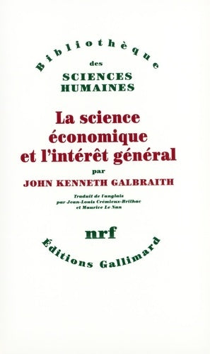 Livrenpoche : La science économique et l'intérêt général - John Kenneth Galbraith - Livre