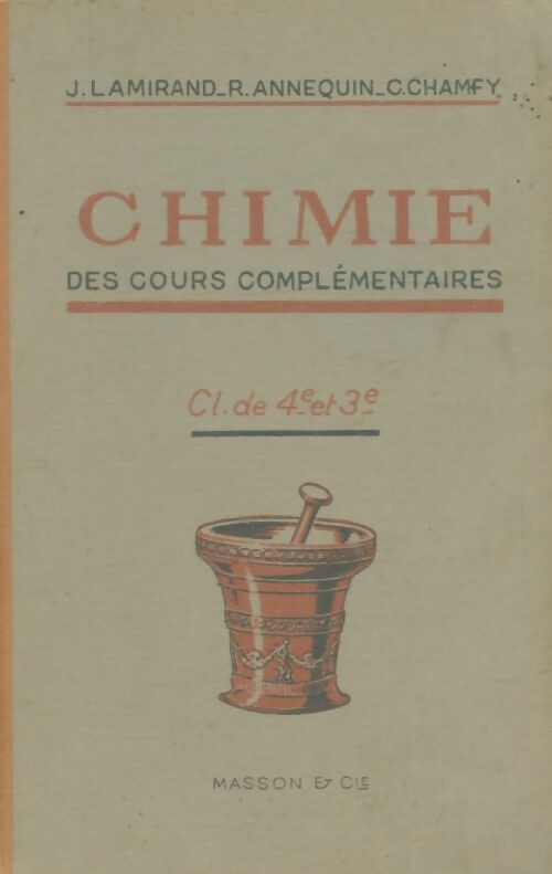 Livrenpoche : Chimie des cours complémentaires 4e et 3e - Collectif - Livre