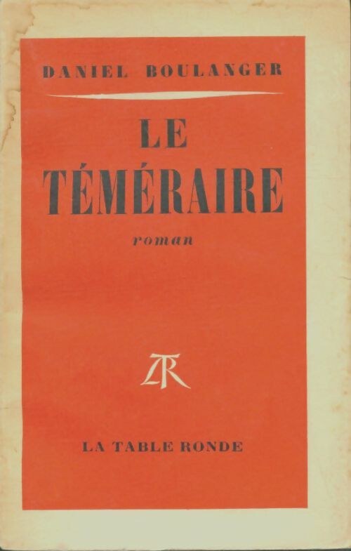 Livrenpoche : Le téméraire - Daniel Boulanger - Livre