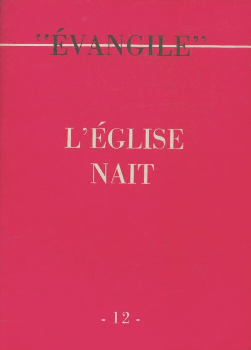 Livrenpoche : Évangile n°12 : L'église nait - Collectif - Livre