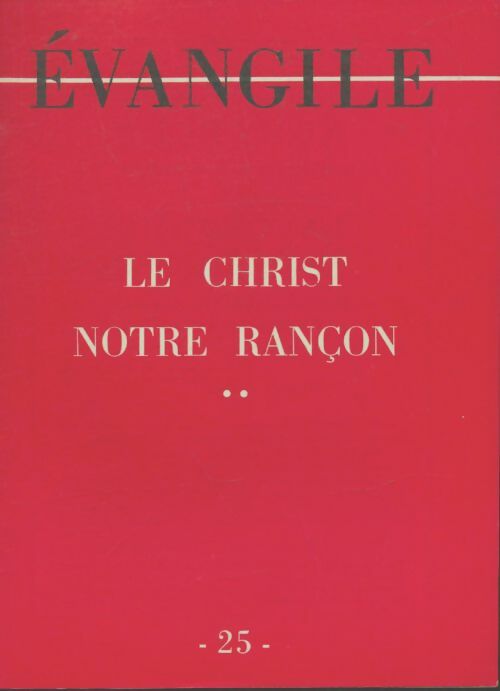 Livrenpoche : Évangile n°25 : Le Christ notre rançon - Collectif - Livre