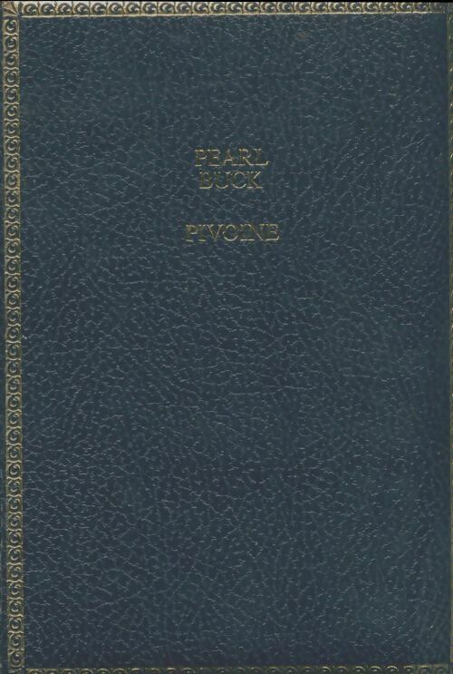 Livrenpoche : Pivoine - Pearl Buck - Livre