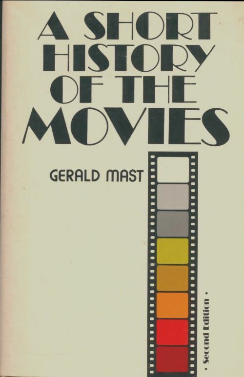 Livrenpoche : A short history of the movies - Gerald Mast - Livre