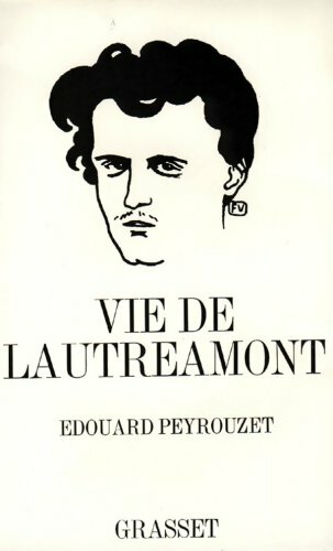 Livrenpoche : La vie de Lautréamont - Edouard Peyrouzet - Livre