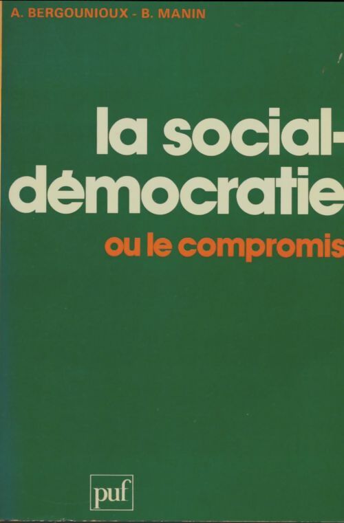 Livrenpoche : La social-démocratie ou le compromis - Alain Bergounioux - Livre