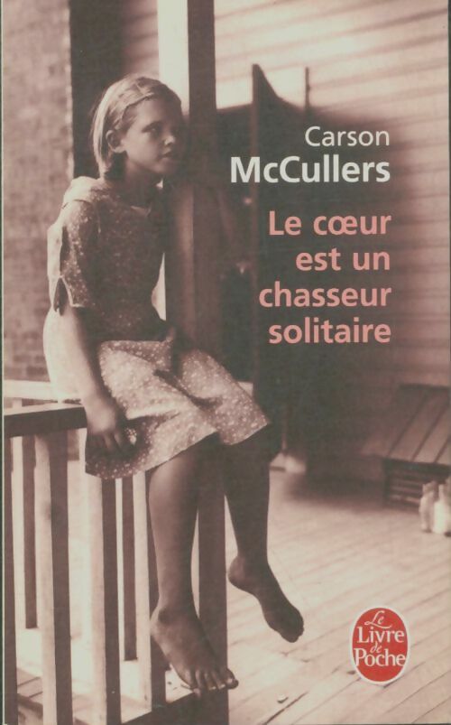 Livrenpoche : Le coeur est un chasseur solitaire - Carson McCullers - Livre