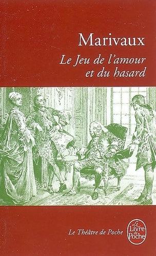 Livrenpoche : Le jeu de l'amour et du hasard - Marivaux - Livre