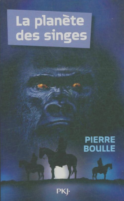 Livrenpoche : La planète des singes - Pierre Boulle - Livre