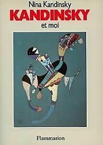 Livrenpoche : Kandinsky et moi - Nina Kandinsky - Livre