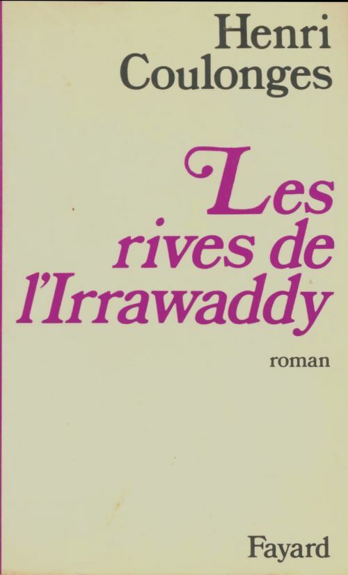 Livrenpoche : Les rives de l'Irrawaddy - Henri Coulonges - Livre