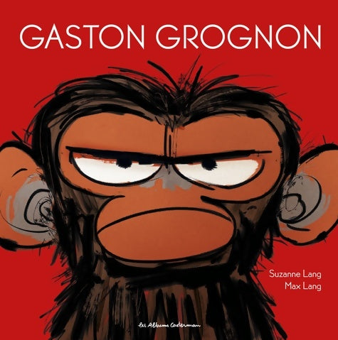 Livrenpoche : Gaston grognon en bd - Gaston Grognon - Suzanne Lang - Livre