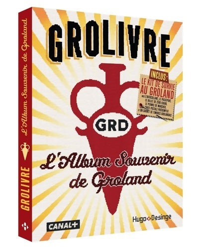 Livrenpoche : Grolivre - L'album souvenir de Groland - Benoît Delépine - Livre