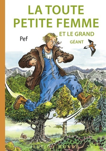 Livrenpoche : La toute petite femme et le grand géant - Pef - Livre