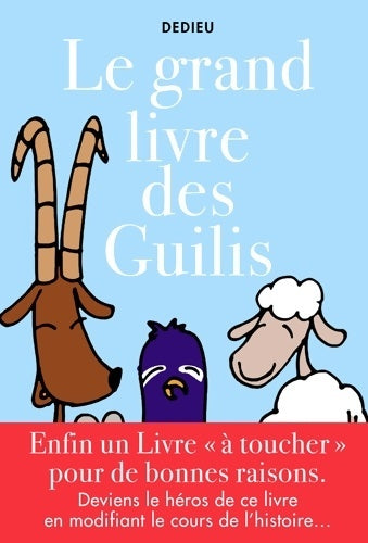 Livrenpoche : Le grand livre des guilis - Thierry Dedieu - Livre