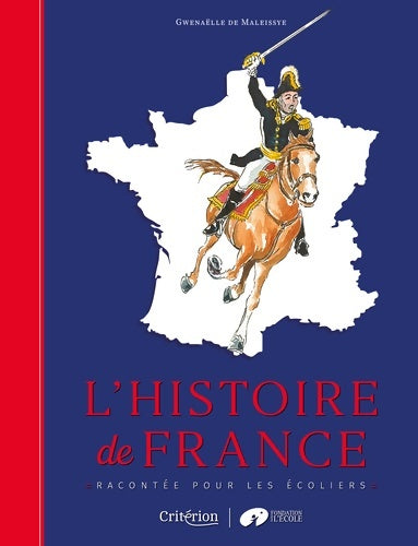 Livrenpoche : L'histoire de France racontée pour les écoliers - Gwenaëlle De Maleissye - Livre